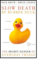 Slow Death by Rubber Duck